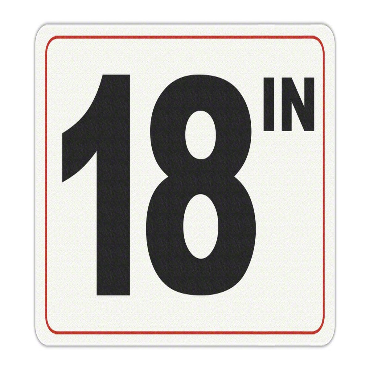 18 IN - Adhesive Depth Marker - 9 Inch x 6 Inch with 4 Inch Lettering