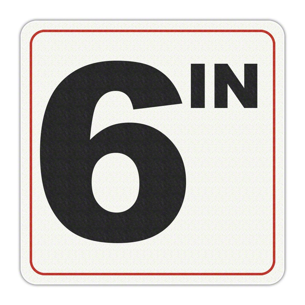 6 IN - Adhesive Depth Marker - 6 Inch x 6 Inch with 4 Inch Lettering