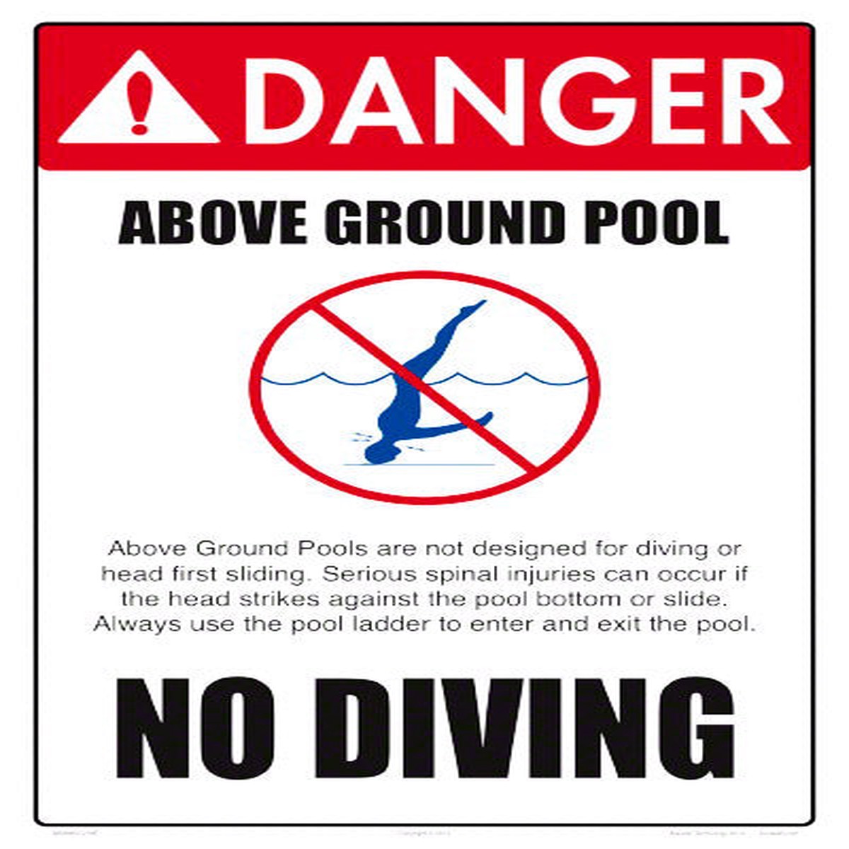 Danger No Diving Above Ground Pool Sign - 12 x 18 Inches on Styrene Plastic