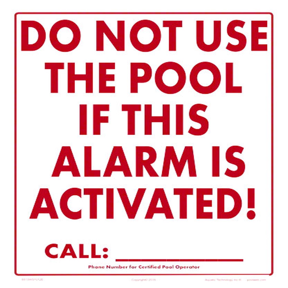 Do Not Use Pool If Alarm Activated Sign - 10 x 12 Inches on Heavy-Duty Aluminum (Customize or Leave Blank)