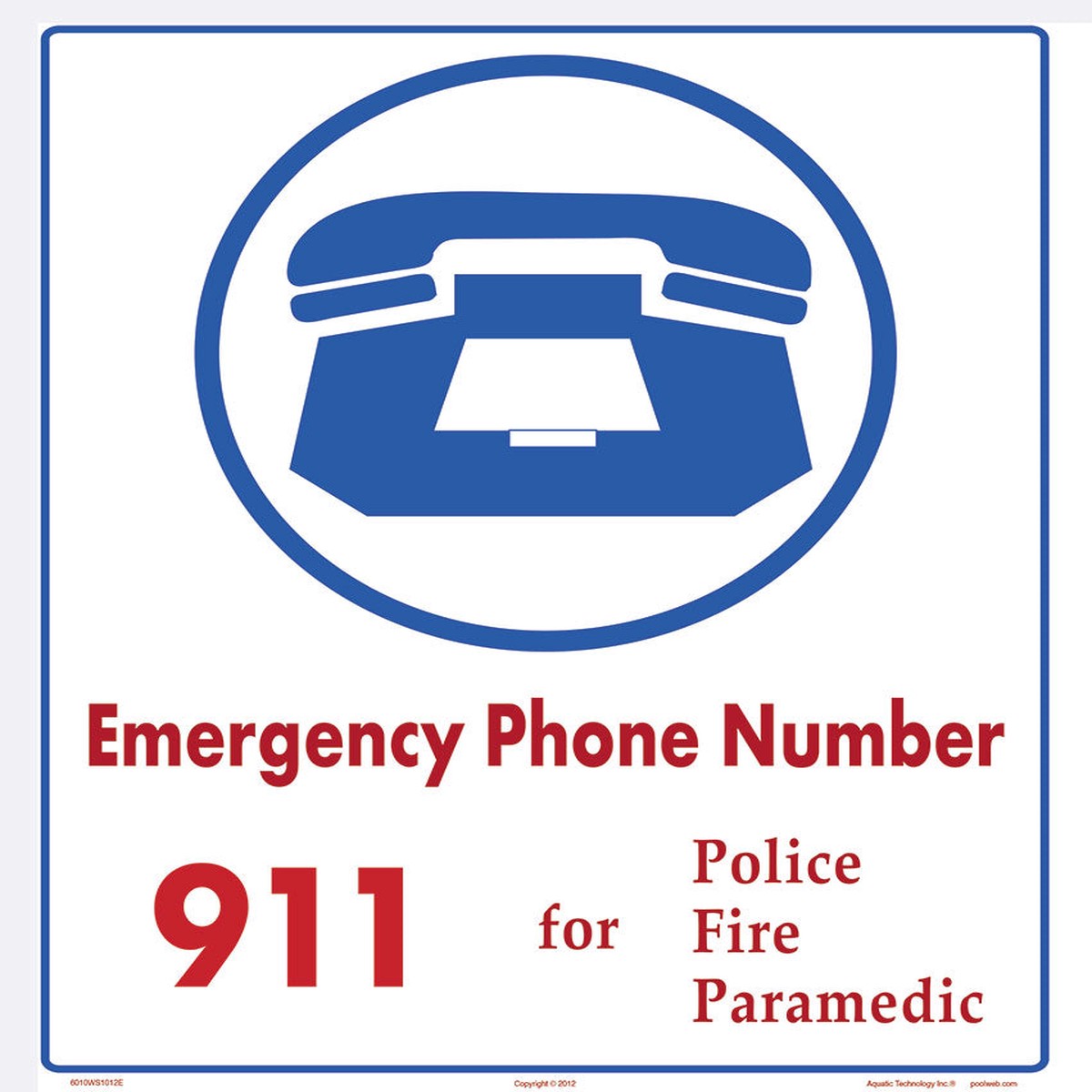Emergency Phone Number 911 Sign - 10 x 12 Inches on Styrene Plastic