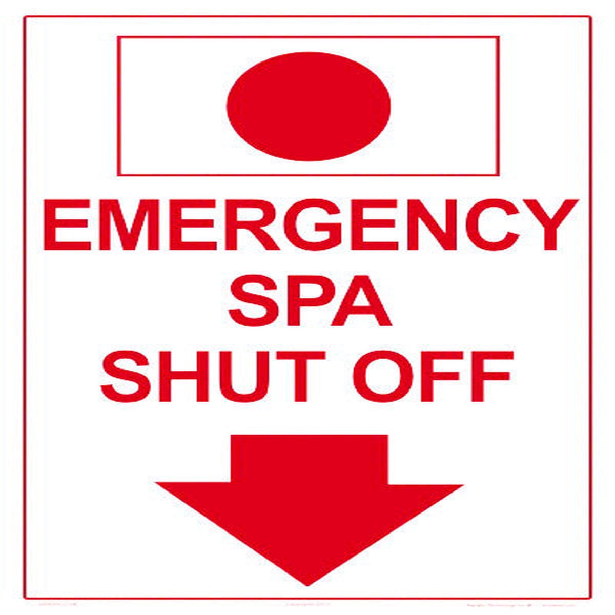 Emergency Spa Shutoff Sign - 12 x 18 Inches on Styrene Plastic