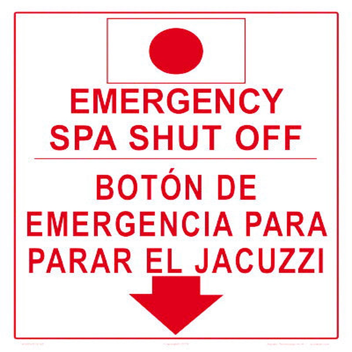 Emergency Spa Shutoff Sign in English/Spanish - 12 x 14 Inches on Heavy-Duty Aluminum