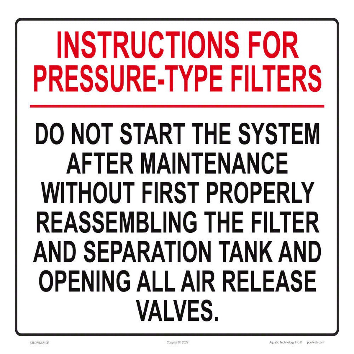 Instructions for Pressure-Type Filters Sign - 12 x 10 Inches on Heavy-Duty Aluminum