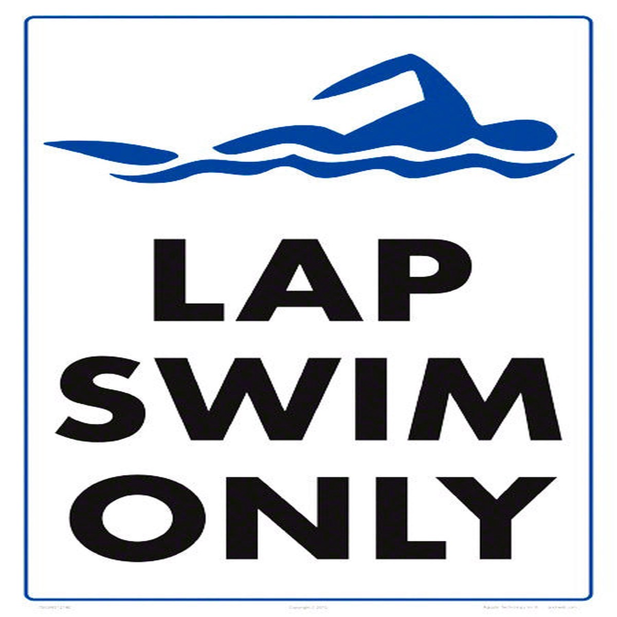 Lap Swim Only Sign - 12 x 18 Inches on Styrene Plastic