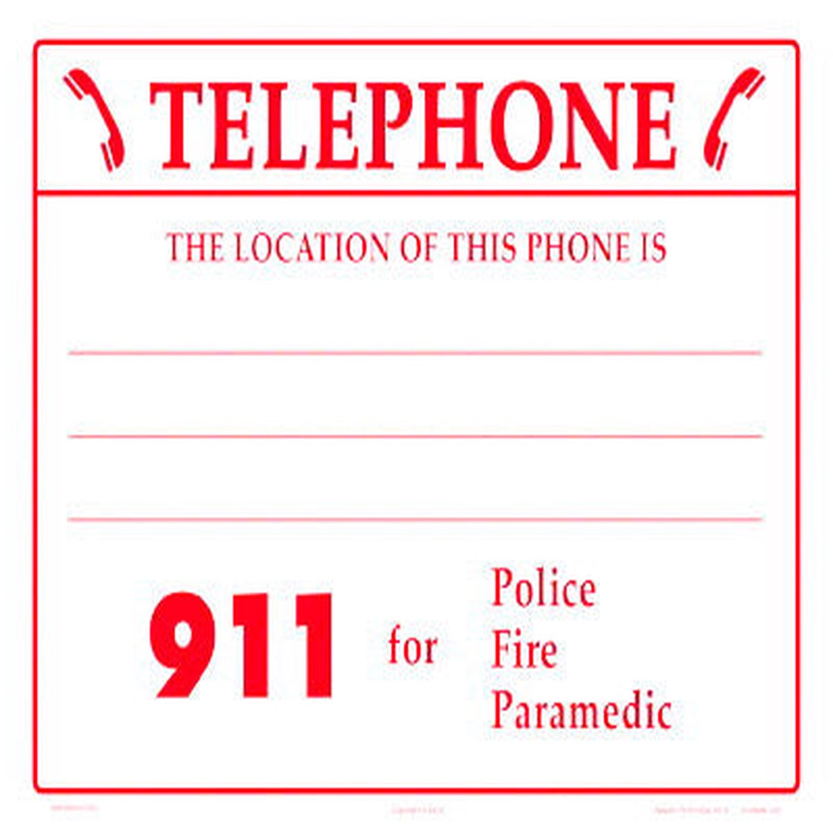 Location of This Telephone With 911 Sign - 12 x 10 Inches on Styrene (Customize or Leave Blank)