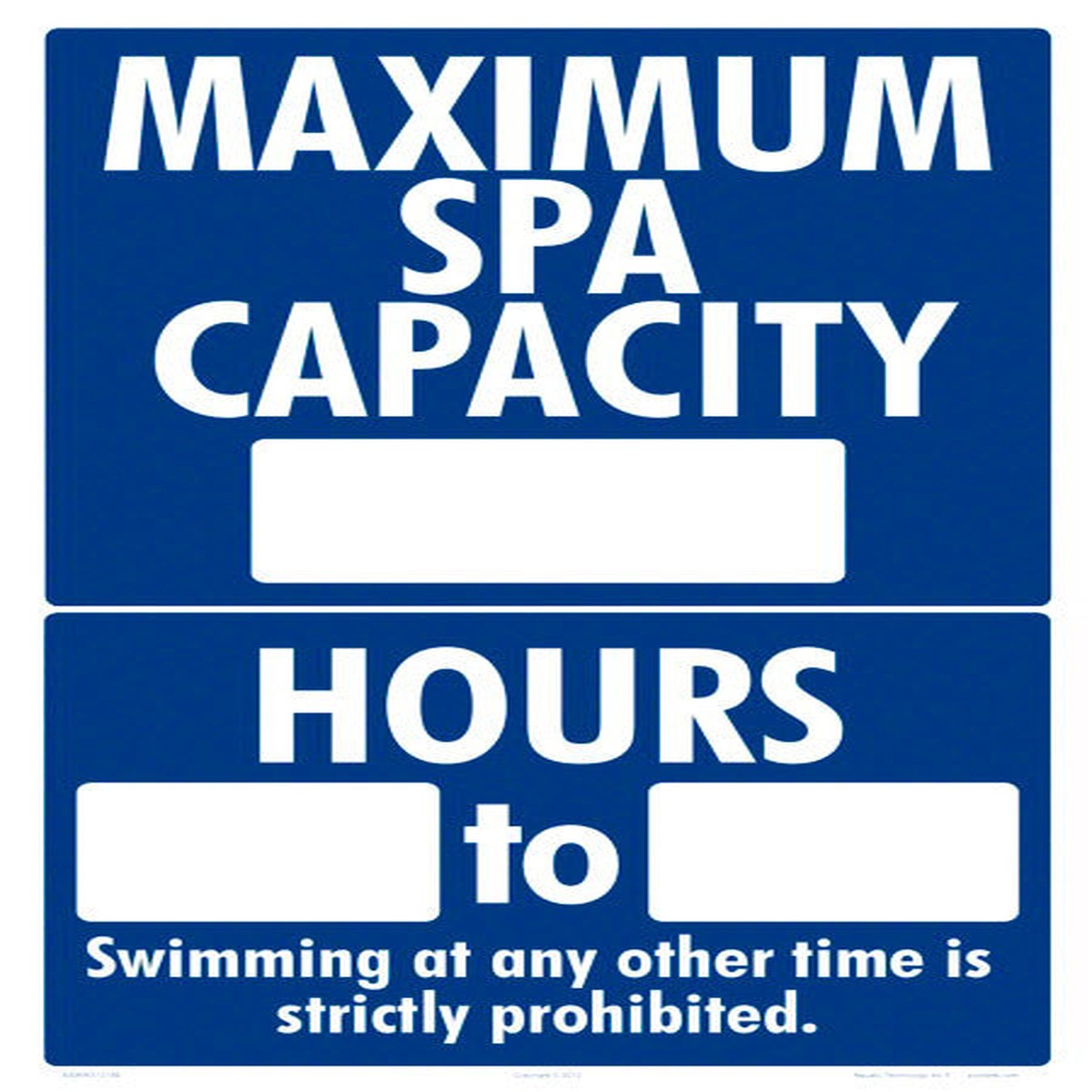 Maximum Spa Capacity and Hours for Sign - 12 x 18 Inches on Styrene Plastic (Customize or Leave Blank)