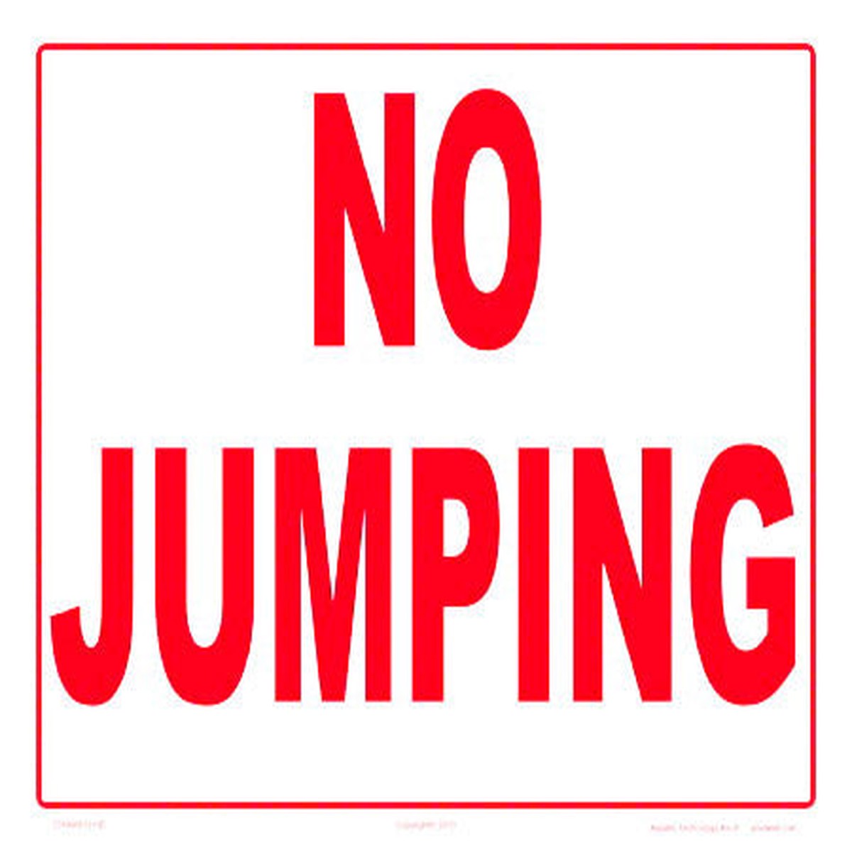 No Jumping Sign - 12 x 10 Inches on Styrene Plastic