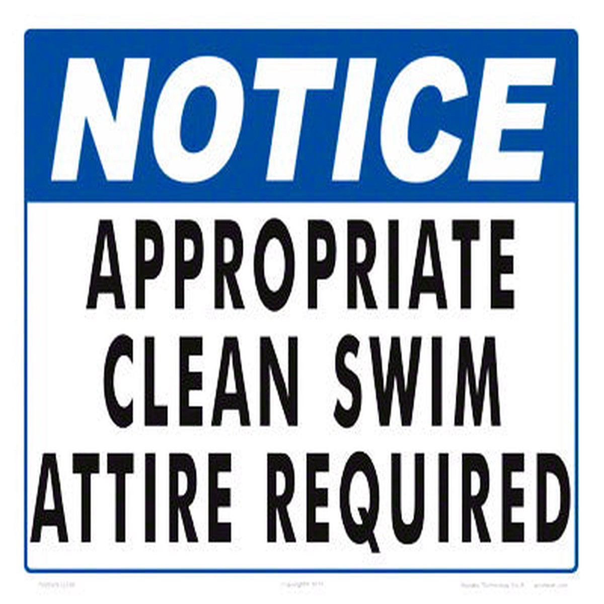 Notice Appropriate Attire Sign - 12 x 10 Inches on Styrene Plastic