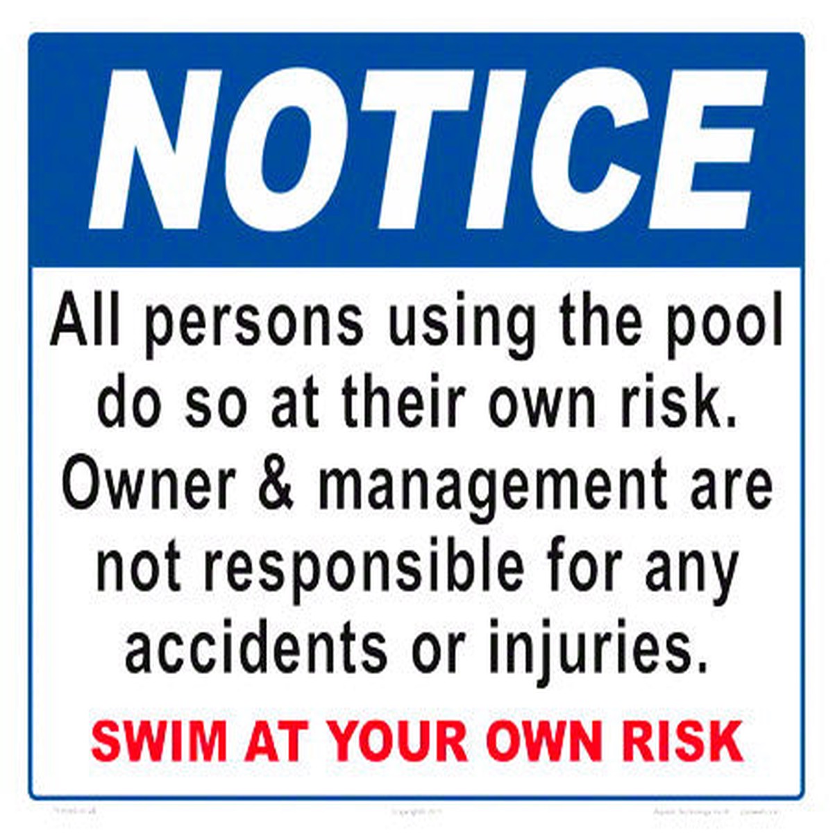 Notice Swim at Your Own Risk With Management Statement Sign - 14 x 12 Inches on Heavy-Duty Aluminum