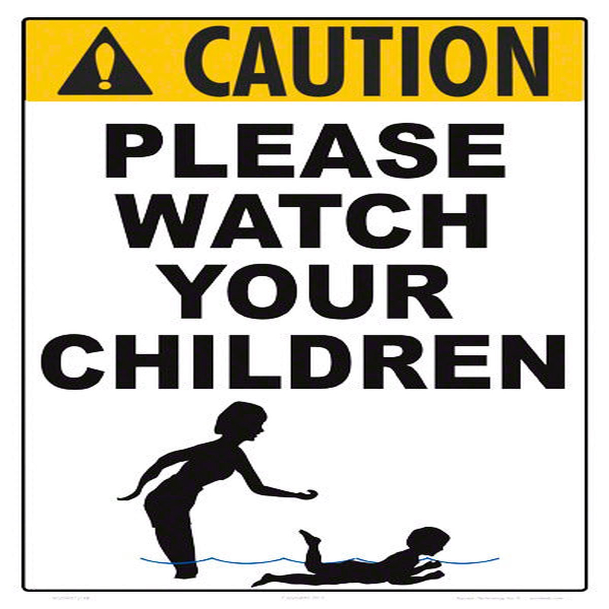 Please Watch Your Children Caution Sign - 12 x 18 Inches on Styrene Plastic