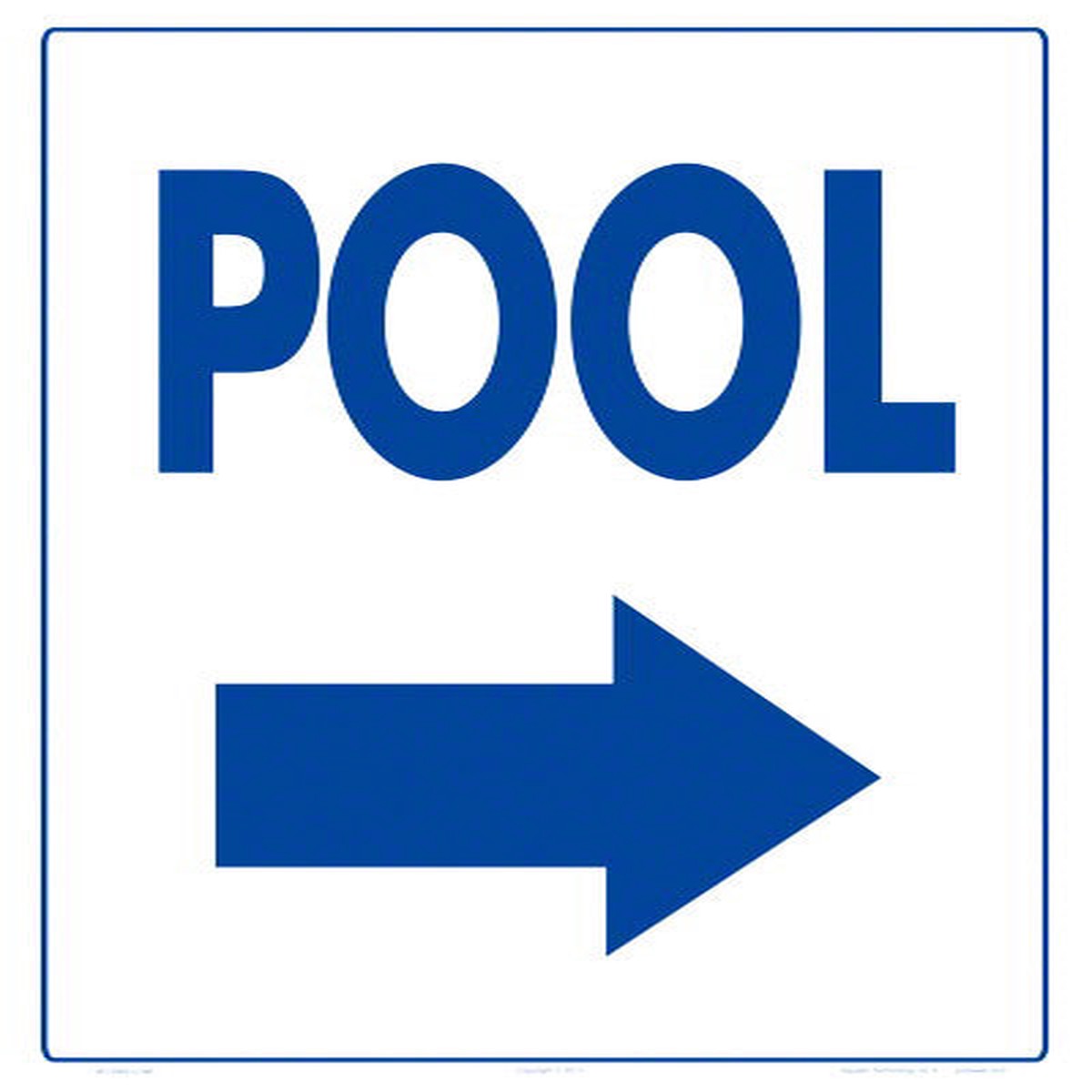 Pool Arrow Right Sign - 12 x 18 Inches on Heavy-Duty Aluminum
