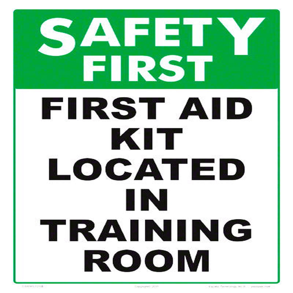 Safety First Aid Kit Located in Training Room Sign - 10 x 14 Inches on Heavy-Duty Aluminum
