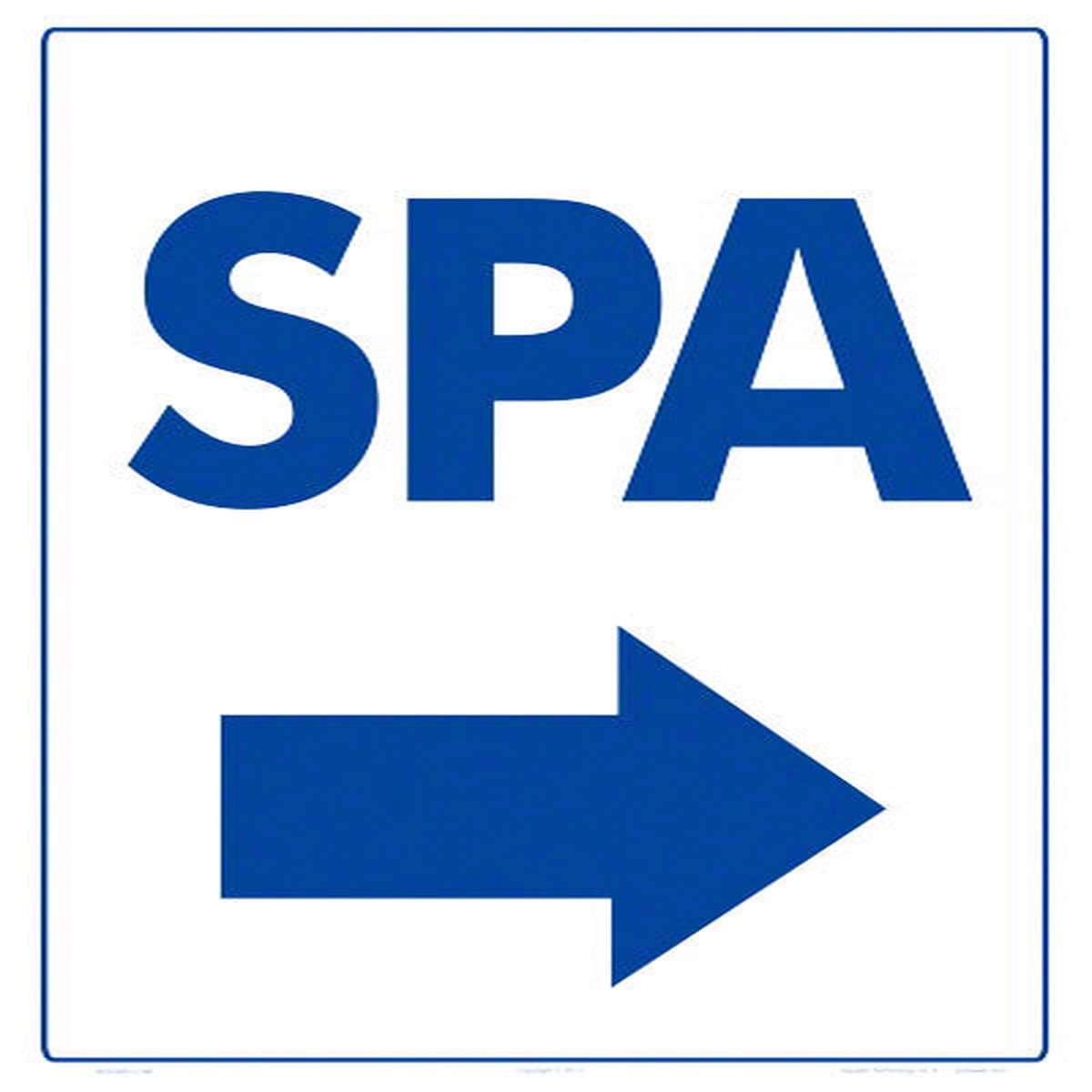 Spa Arrow Right Sign - 12 x 18 Inches on Heavy-Duty Aluminum