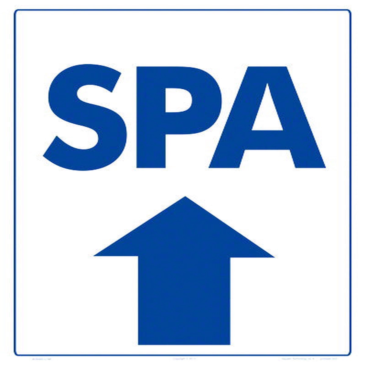 Spa Arrow Up Sign - 12 x 18 Inches on Heavy-Duty Aluminum